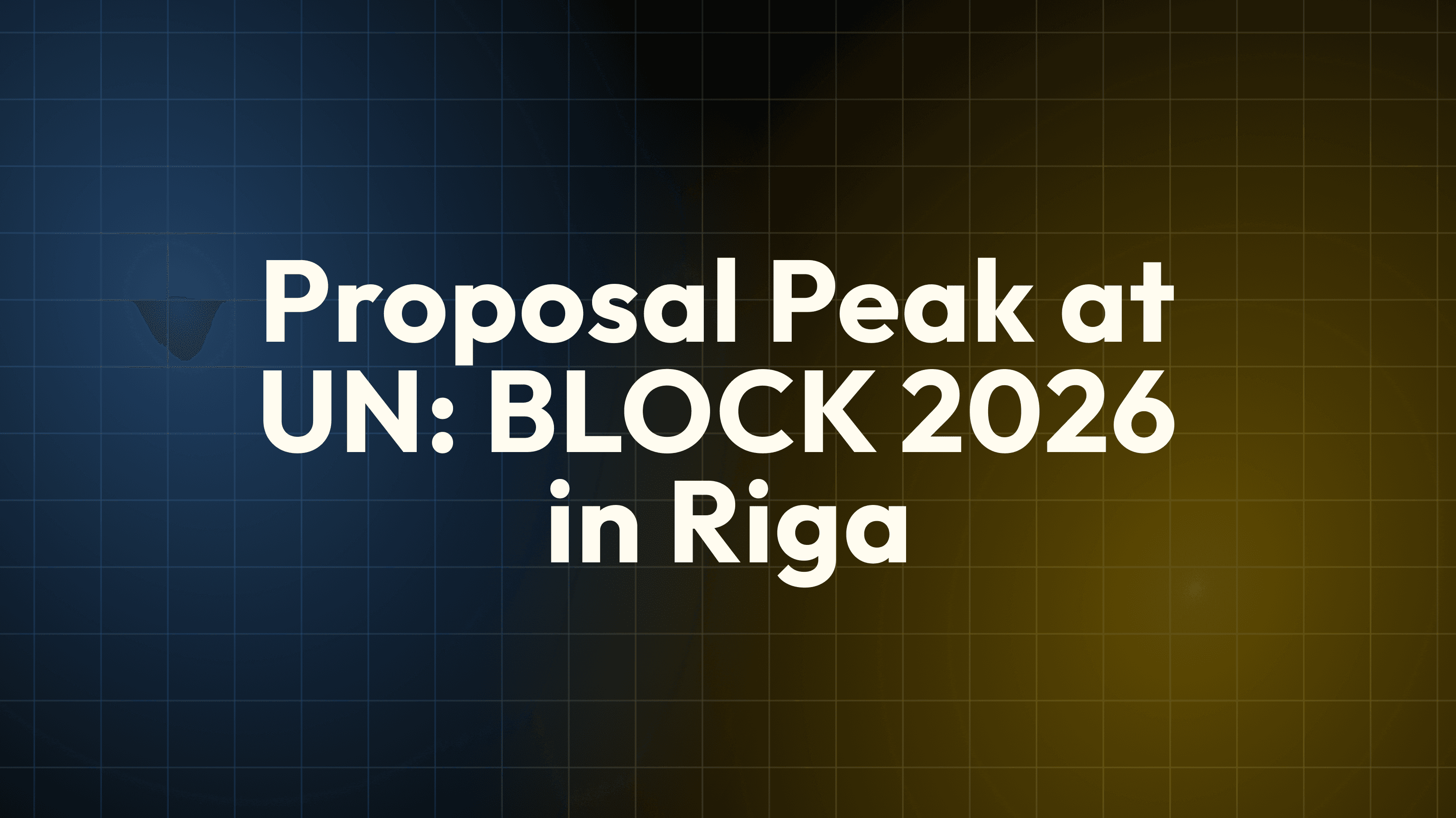 Proposal Peak at UN: BLOCK 2026 in Riga